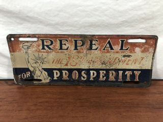 Vintage Repeal 18th Amendment For Prosperity License Plate Tag Topper 3