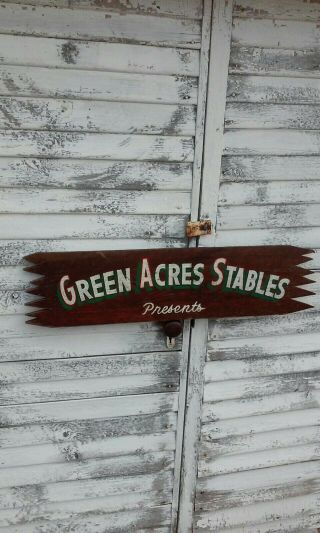 Vintage Hand Painted Wood Advertising Sign For " Green Acres Stables” Presents