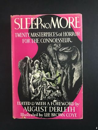 Sleep No More,  Edited By August Derleth - 1944 - 1st Ed,  Vtg,  Hardcover Book - Dj