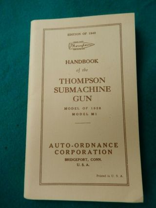 Reprint Of 1940 Edition Thompson Submachine Gun Usa