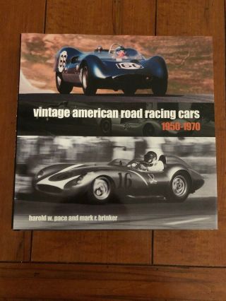Vintage American Road Racing Cars,  1950 - 1970 Pace & Brinker Hc Dj