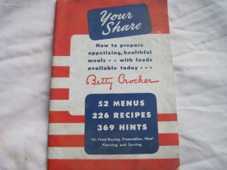 Old Betty Crocker Your Share 1943 General Mills Cookbook World War 2