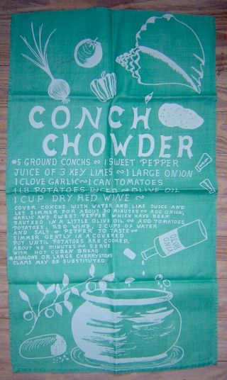 Vintage Nos Key West Hand Print " Conch Chowder " Tea Towel