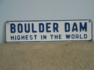 Rare Vintage Boulder Dam License Plate Topper Sign