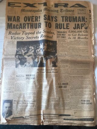Minneapolis Morning Tribune - August 15,  1945 War Is Over,  V - J Day