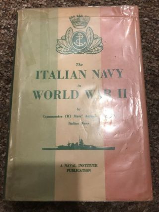 The Italian Navy In World War Ii By Commander Bragadin 1957