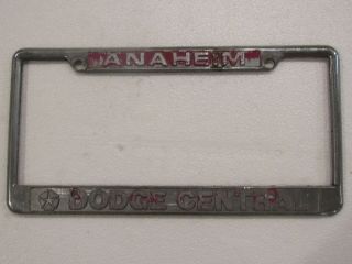 Vintage Anaheim Dodge Central Dealer License Plate Frame Embossed Rare Ca Tag