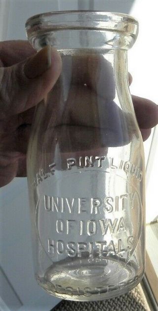 Vintage University Of Iowa Hospitals,  State Of Ia,  1/2 Pint Milk Bottle,  Cow Dairy