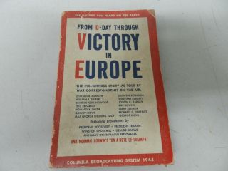 1945 D - Day To Victory In Europe Wwii By Columbia Bcasting System Cbs 314 Pgs Sb