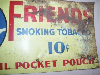 Early Vintage FRIENDS Smoking Tobacco Tin Metal Sign Mans Best Friend DOG 3