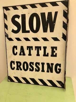 Vintage Slow Cattle Crossing Authentic Road Sign - 2 - Sided,  Metal