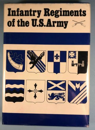 Book,  Infantry Regiments Of The U.  S.  Army,  By James Sawicki,  2nd Printing