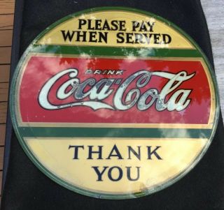 Rare 1920’s Coca Cola Sign Reverse Painting Please Pay When Served 11” Vintage
