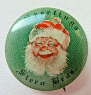 Vintage Santa Claus Pinback Button Stern Bros.  Dept.  Store Greetings
