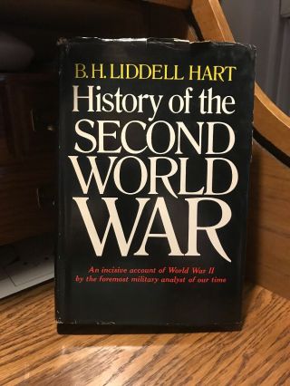 History Of The Second World War.  B.  H.  Liddell Hart