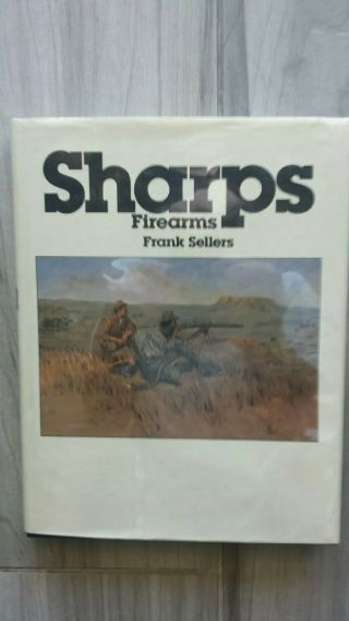 Sharps Firearms Book By Frank Sellers Hardcover