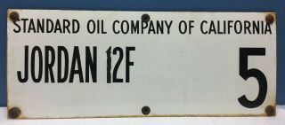 Vtg Standard Oil Of California Jordan 12f Porcelain Sign 30” X 12” Gas & Oil