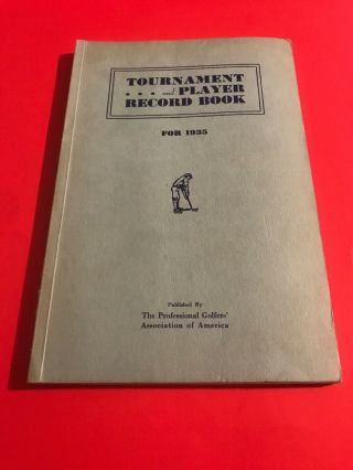 Vintage Golf Memorabilia / Tournament And Player Record Book / 1935