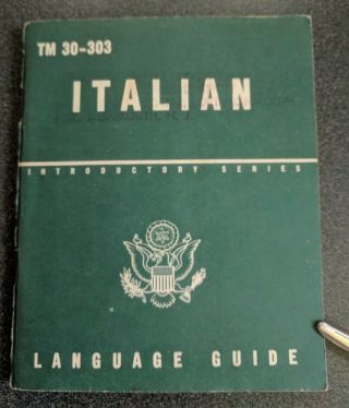 Wwii,  Restricted Italian Language Guide Tm 30 - 303 & Phrase Book Tm 30 - 603,  1943