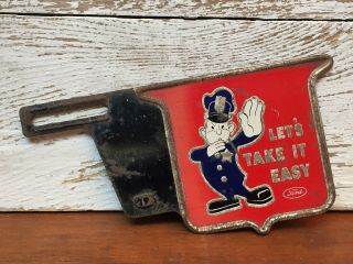 Vintage Ford “let’s Take It Easy” License Plate Topper - Reflective