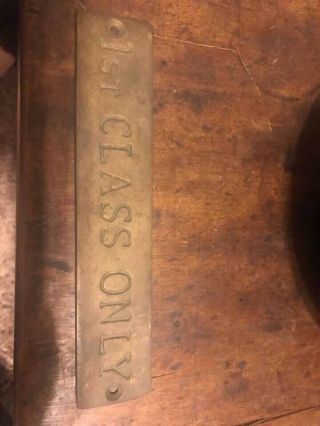 Vintage Wwii Brass First Class Only Door Sign