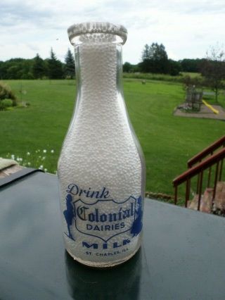 Rare Vtg 1944 Colonial Dairies St.  Charles,  Il Milk Bottle " Eat & Drink "