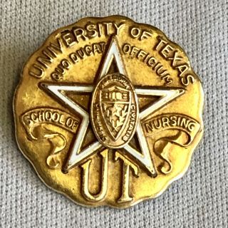 University Of Texas School Of Nursing Gold Nurse Pin Vintage