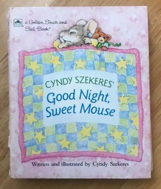 Vintage Good Night Sweet Mouse Cyndy Szekeres Golden Book Touch And Feel 1988