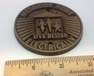 Vintage Brass Plaque Medallion Home Live Better Electrically Medal 50s 60s Euc