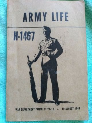 Us Army Life Wwii War Department Pamphlet Book 21 - 13 August 1944