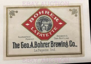 Very Rare Pre - Prohibition Beer Label Geo.  A Bohrer Brewing Co.  La Fayette Indiana