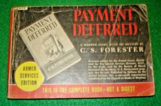 Armed Services Edition Paperback Book - Ww Ii - Payment Deferred - C.  S.  Forester