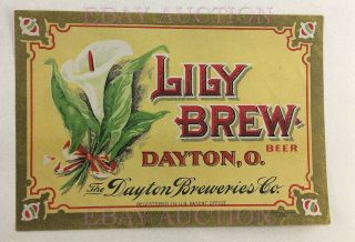 Very Rare Pre - Prohibition Beer Label Lily Brew Dayton Breweries Co,  Dayton Ohio