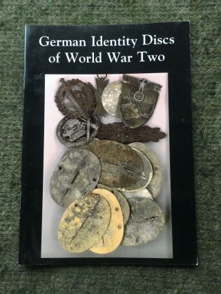 German Identity Discs Of Wwii Paperback Reference Book