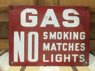 Vintage Porcelain Gas Sign No Smoking Matches Lights Gas Pump Station Oil Garage