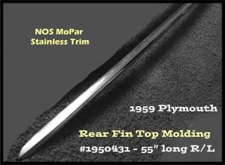 Nos 1959 Plymouth Rear Quarter Top Fin Moulding Lh - Rh Belvedere Fury Savoy Mopar