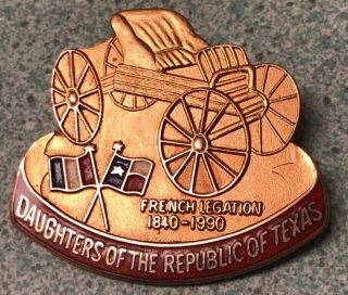 Vintage 1840 - 1990 Daughters Of The Republic Of Texas French Legation 1/1010k Pin