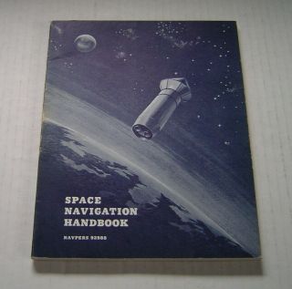 Vintage 1962 Space Navigation Handbook Navpers 92988