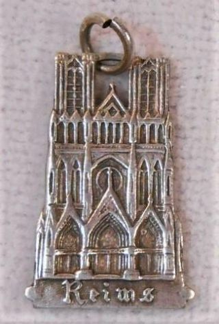 Vintage Antique Silver Charm Souvenir Of Cathedral Of Reims France