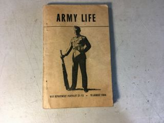 Army Life,  World War Ii War Department Pamphlet 21 - 13,  10 Aug 1944 Ep158