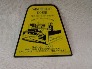 Vintage Metal Caterpillar Tractor Co.  Advertising Windshield Dozer Ice Scraper
