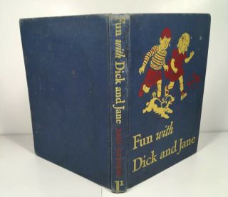 Vintage Dick And Jane,  1946 Fun With Dick And Jane