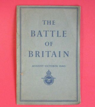 The Battle Of Britain: Air Ministry Account.  Hmso 1941.  Pamphlet.  1st.  Edition.