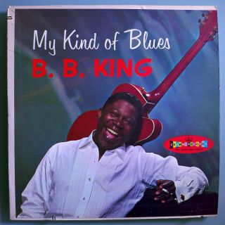 B.  B.  King My Kind Of Blues Mega - Rare Orig 