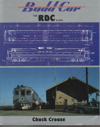 Rare,  Vintage Railroadiana: Budd Car,  The Rdc Story By Chuck Crouse