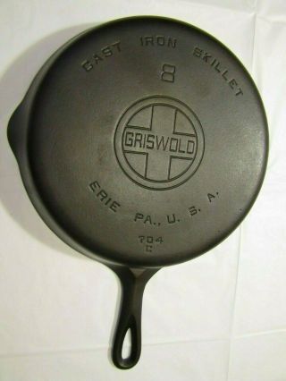 Vintage Griswold Large Block Logo No.  8 Cast Iron Skillet 704 C,  Erie Pa.