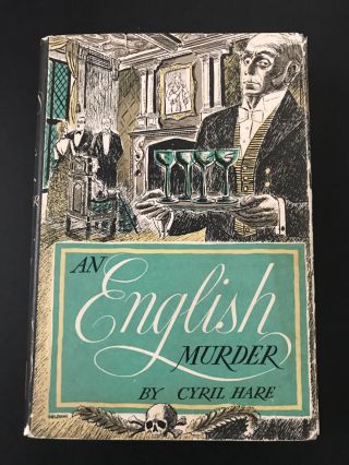 An English Murder,  By Cyril Hare - 1951 - 1st Ed,  1st Prtg,  Vintage,  H/c Book W/ Dj
