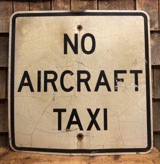 Rare Vintage No Aircraft Taxi Indianapolis International Airport Sign Retired