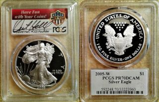 A Rare (1 Of 24) Pcgs Pr70 Dcam 2005 - W David Hall Signed American Silver Eagle