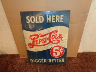 Vintage Pepsi - Cola Here Embossed Metal Sign Bigger - Better 28 " X20 " Rare